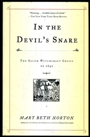 In the Devil's Snare - The Salem Witchcraft Crisis of 1692