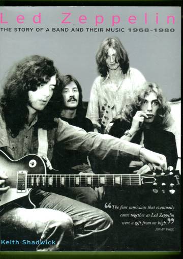 Led Zeppelin - The Story of a Band and Their Music 1968-1980