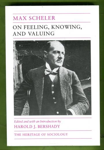 On Feeling, Knowing, and Valuing - Selected Writings