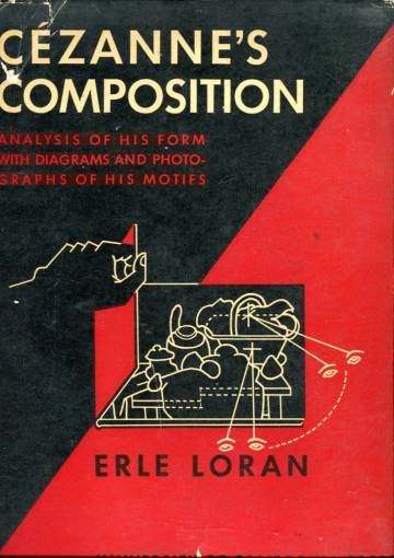 Cézanne's Composition - Analysis of his Form with Diagrams and Photographs of his Motifs