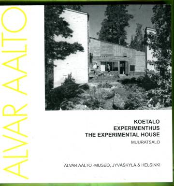 Koetalo / Experimenthus / The Experimental House - Muuratsalo