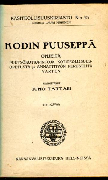 Kodin puuseppä - Ohjeita