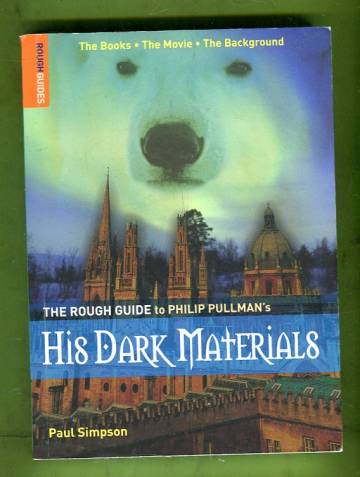 The Rough Guide to Philip Pullman's His Dark Materials