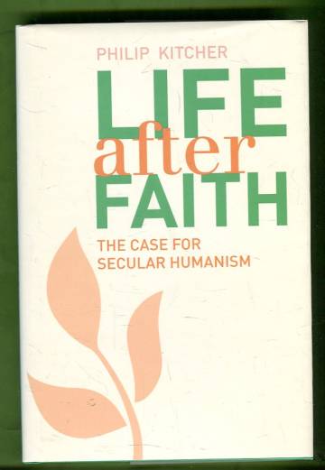 Life After Faith - The Case for Secular Humanism