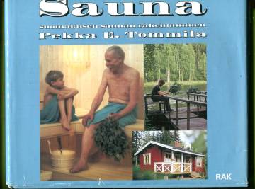 Sauna - Suomalaisen saunan rakentaminen