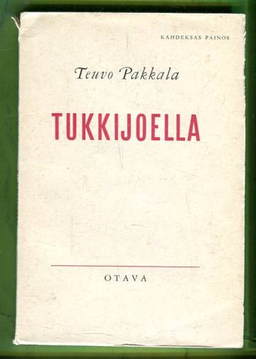 Tukkijoella - Nelinäytöksinen laulunsekainen huvinäytelmä