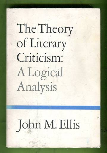 The Theory of Literary Criticism: A Logical Analysis