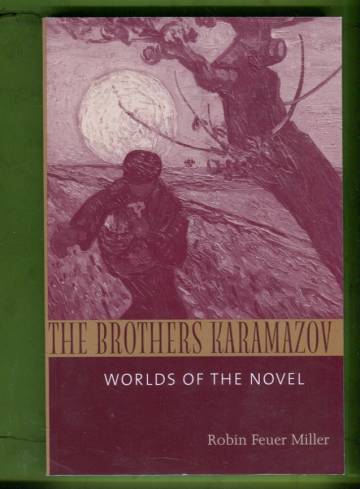 The Brothers Karamazov - Worlds of the Novel