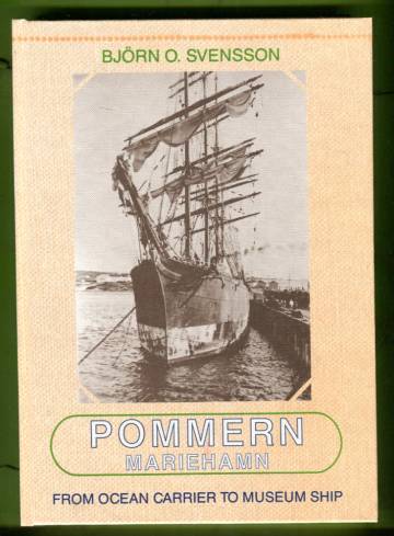 Pommern, Mariehamn - From Ocean Carrier to Museum Ship