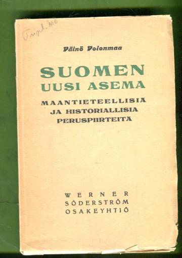 Suomen uusi asema - Maantieteellisiä ja historiallisia peruspiirteitä