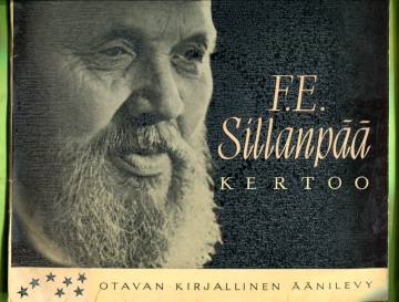 F. E. Sillanpää kertoo -LP