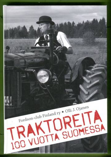 Traktoreita 100 vuotta Suomessa