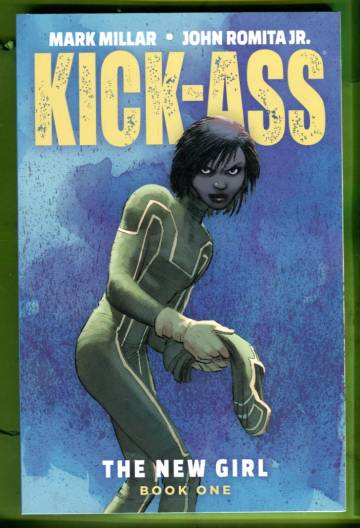 Kick-Ass: The New Girl Vol. 1