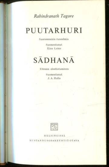 Puutarhuri - Suorasanaisia runoelmia & Sadhana - Elämän oleellistaminen