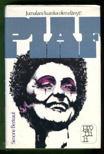 Piaf - Jumalani kuinka olen elänyt!