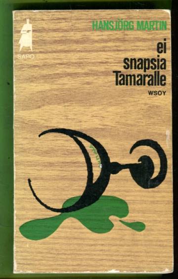 Ei snapsia Tamaralle (Sapo 118)