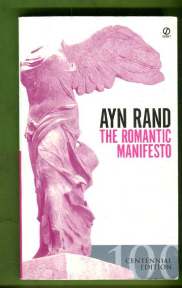 The Romantic Manifesto - A Philosophy of Literature