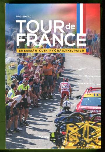 Tour de France - Enemmän kuin pyöräkilpailu