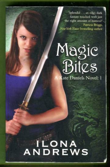 Magic Bites - A Kate Daniels Novel 1