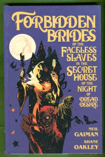 Forbidden Brides of the Faceless Slaves in the Secret House of the Night of Dread Desire