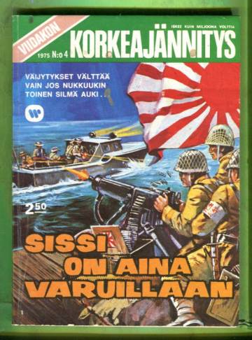 Viidakon korkeajännitys 4/75 - Sissi on aina varuillaan