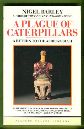 A Plague of Caterpillars - A Return to the African Bush