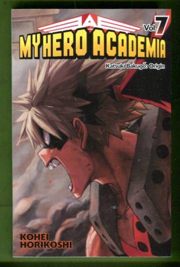 My Hero Academia 7 - Katsuki Bakugo: Origin