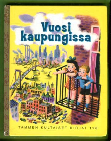 Tammen kultaiset kirjat 196 - Vuosi kaupungissa