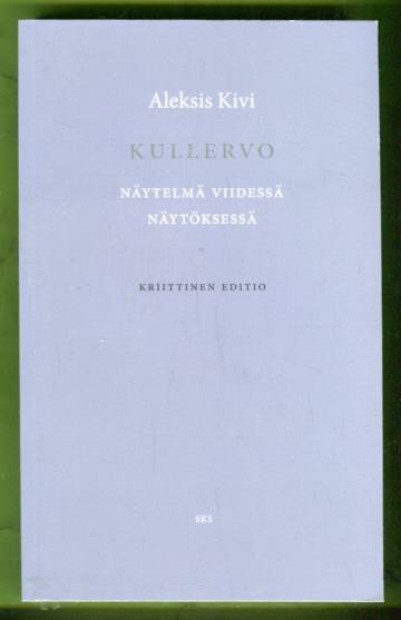 Kullervo - Näytelmä viidessä näytöksessä