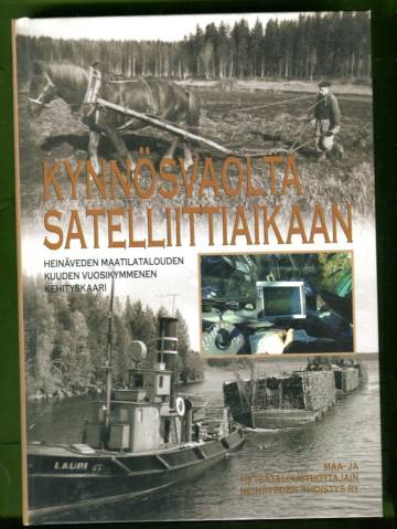 Kynnösvaolta satelliittiaikaan - Heinäveden maatilatalouden kuuden vuosikymmenen kehityskaari