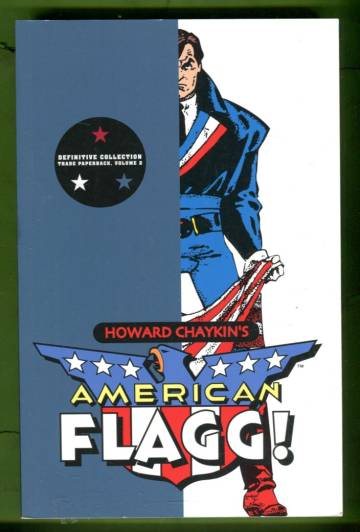 American Flagg!: Definitive Collection Vol. 2