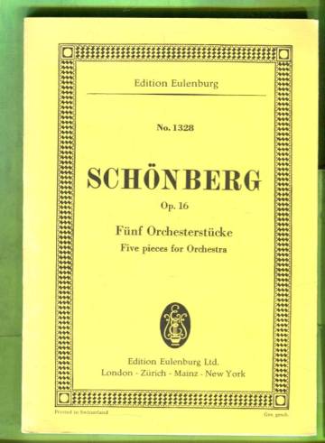 Fünf Orchesterstücke - Five Pieces for Orchestra Op. 16