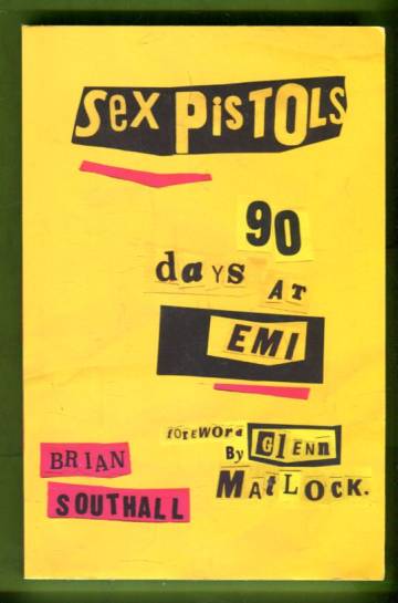 Sex Pistols - 90 Days at EMI