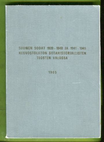 Suomen sodat 1939-1940 ja 1941-1945 Neuvostoliiton sotahistoriallisten teosten valossa