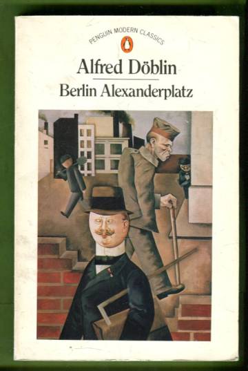 Berlin Alexanderplatz - The Story of Franz Biberkopf