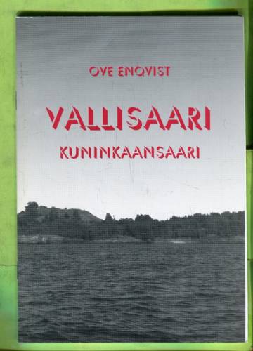 Vallisaari - Kuninkaansaari