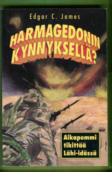 Harmagedonin kynnyksellä? Aikapommi tikittää Lähi-idässä