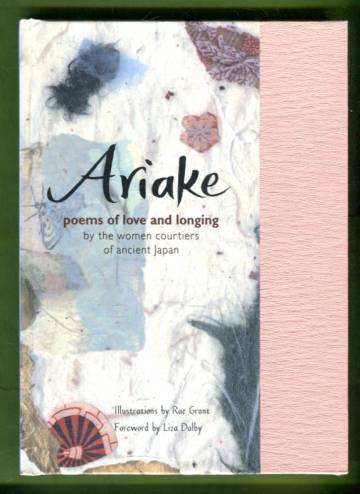 Ariake - Poems of Love and Longing by the Women Courtiers of Ancient Japan