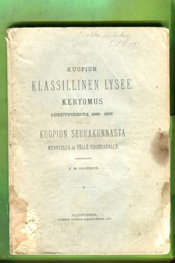 Kuopion klassillisen lyseen vuosikertomus 1896-1897 & Kuopion seurakunnan historiaa