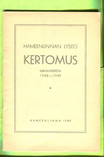 Hämeenlinnan lyseo - Kertomus lukuvuodesta 1948-1949