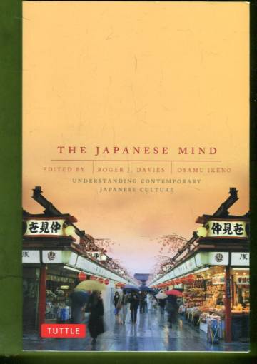 The Japanese Mind - Understanding Contemporary Japanese Culture