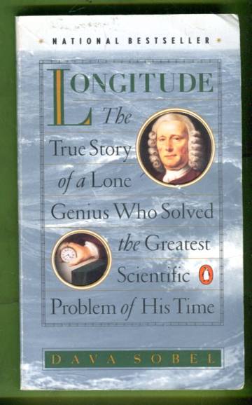 Longitude - The Story of a Lone Genius Who Solved the Greatest Scientific Problem of His Time