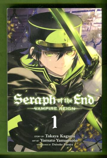 Seraph of the End - Vampire Reign Vol. 1