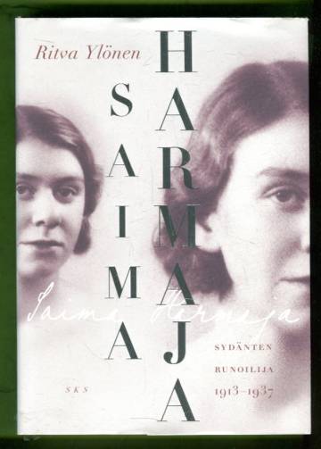 Saima Harmaja - Sydänten runoilija 1913-1937