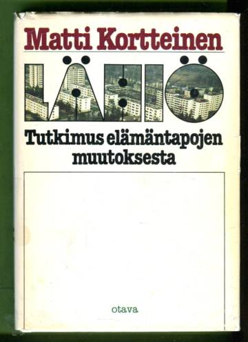 Lähiö - Tutkimus elämäntapojen muutoksesta