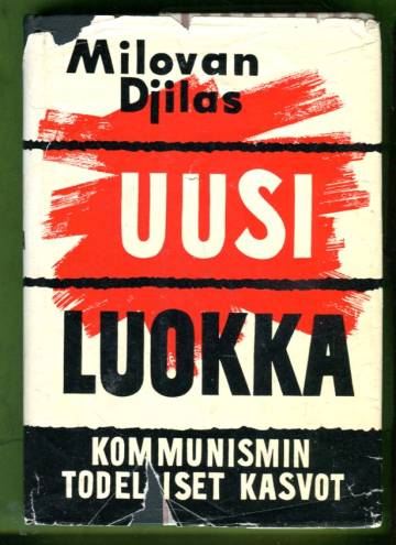 Uusi luokka - Kommunismin todelliset kasvot