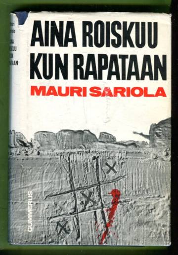 Aina roiskuu kun rapataan