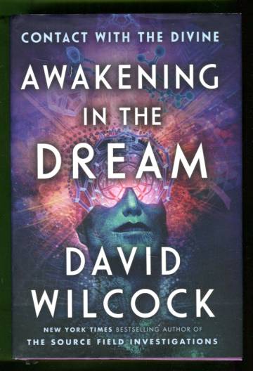 Awakening in the Dream - Contact with the Divine