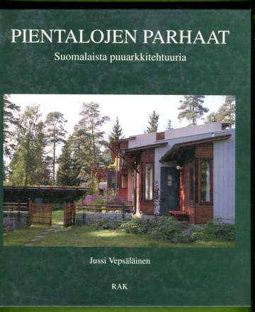 Pientalojen parhaat - Suomalaista puuarkkitehtuuria