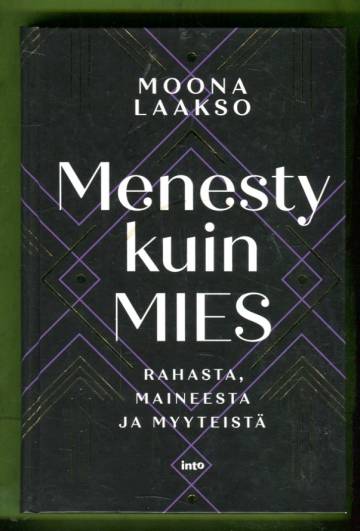 Menesty kuin mies - Rahasta, maineesta ja myyteistä